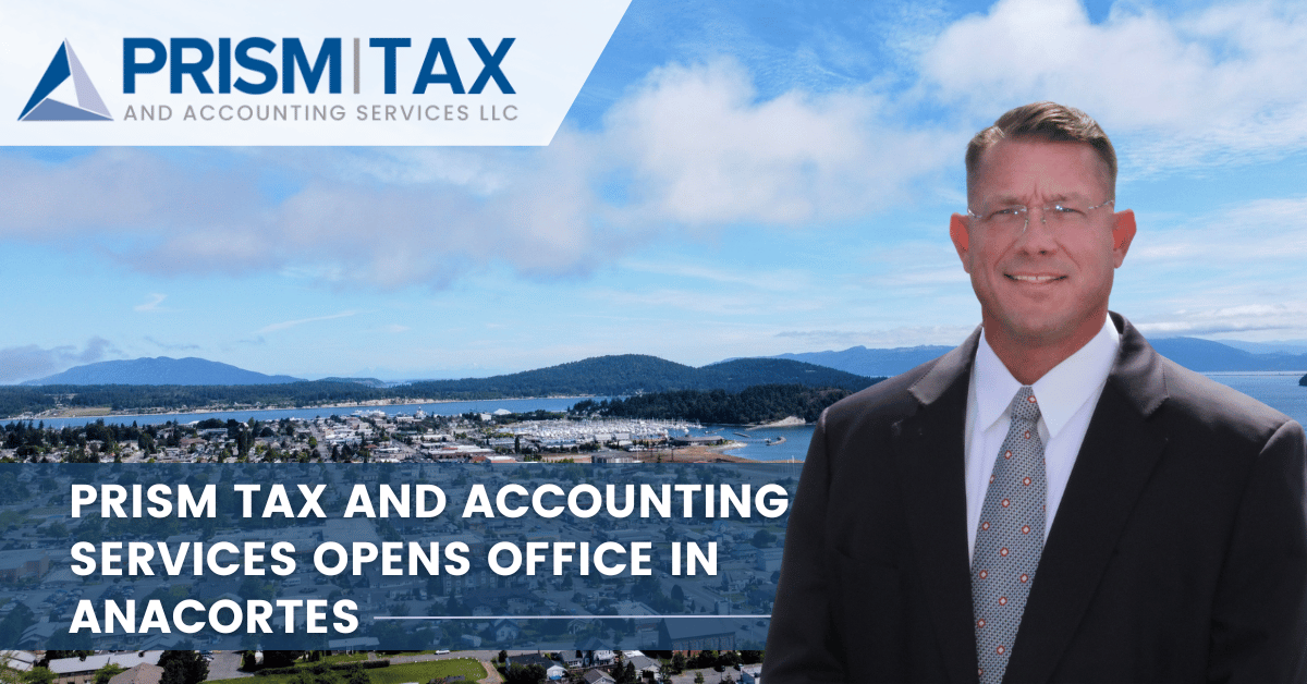 Prism Tax and Accounting Services opens office in Anacortes, WA