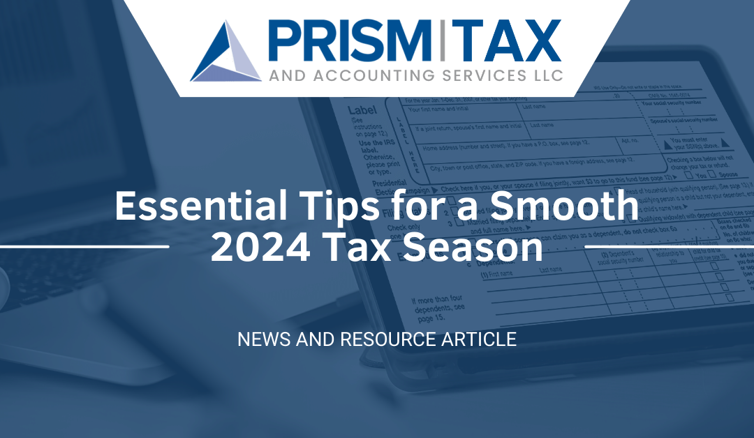 Essential Tips for a Smooth 2024 Tax Season