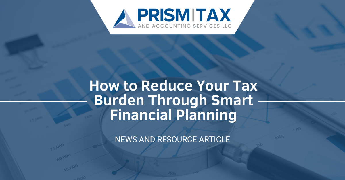 prism-tax-accounting-how-to-reduce-your-tax-burden-through-smart-financial-planning-cover-1